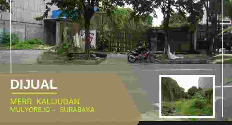 Tanah Komersial Super Istimewa MERR Kalijudan, SBY