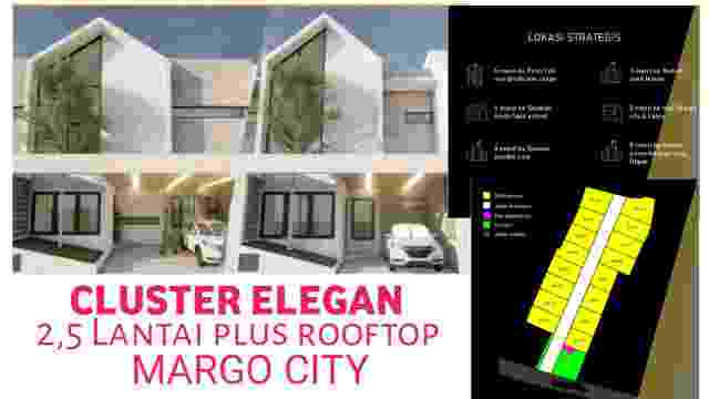 Cluster 2,5 lantai plus Rooftop selangkah MARGO CITY Depok