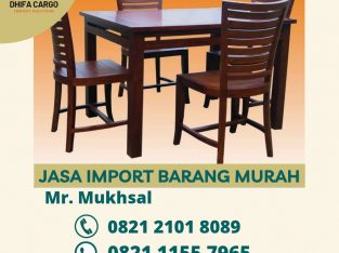 Jasa Import Furniture / Perlengkapan Rumah Tangga