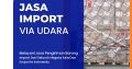 Jasa Import Ex-work | Jasa Import Resmi