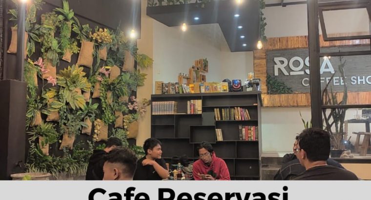 Cafe Reservasi Produktif di Malang