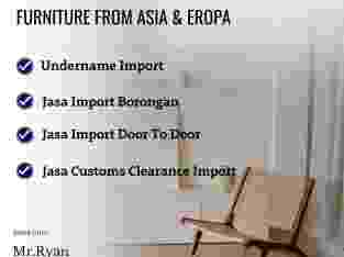 Jasa Import Furniture | Jasa Import Full Kontainer