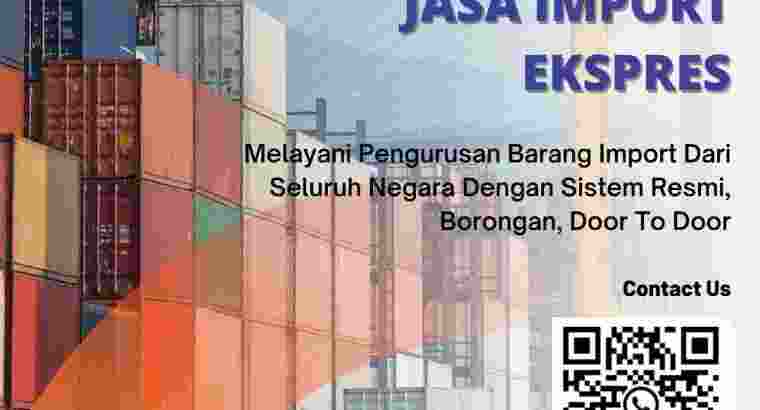 Jasa Import Ekspres – Jasa Import From Singapore