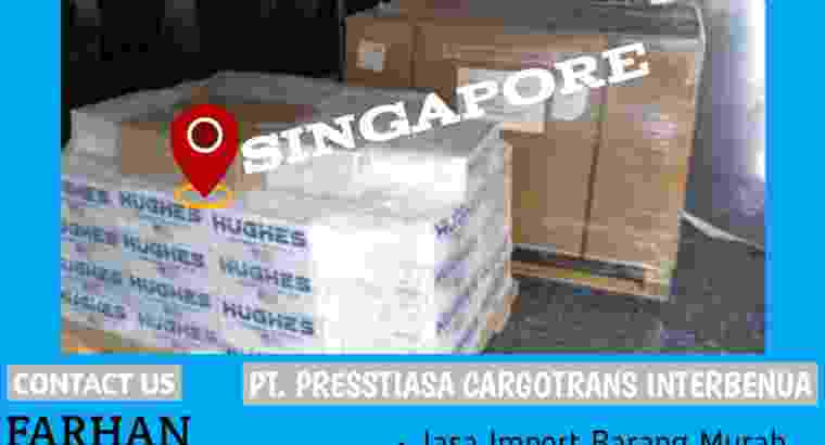Forwarder Jasa Import Barang Dari Singapore