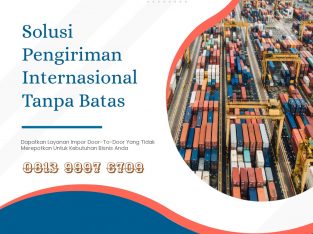 Jasa Import Borongan (All in) 0813 9997 6709